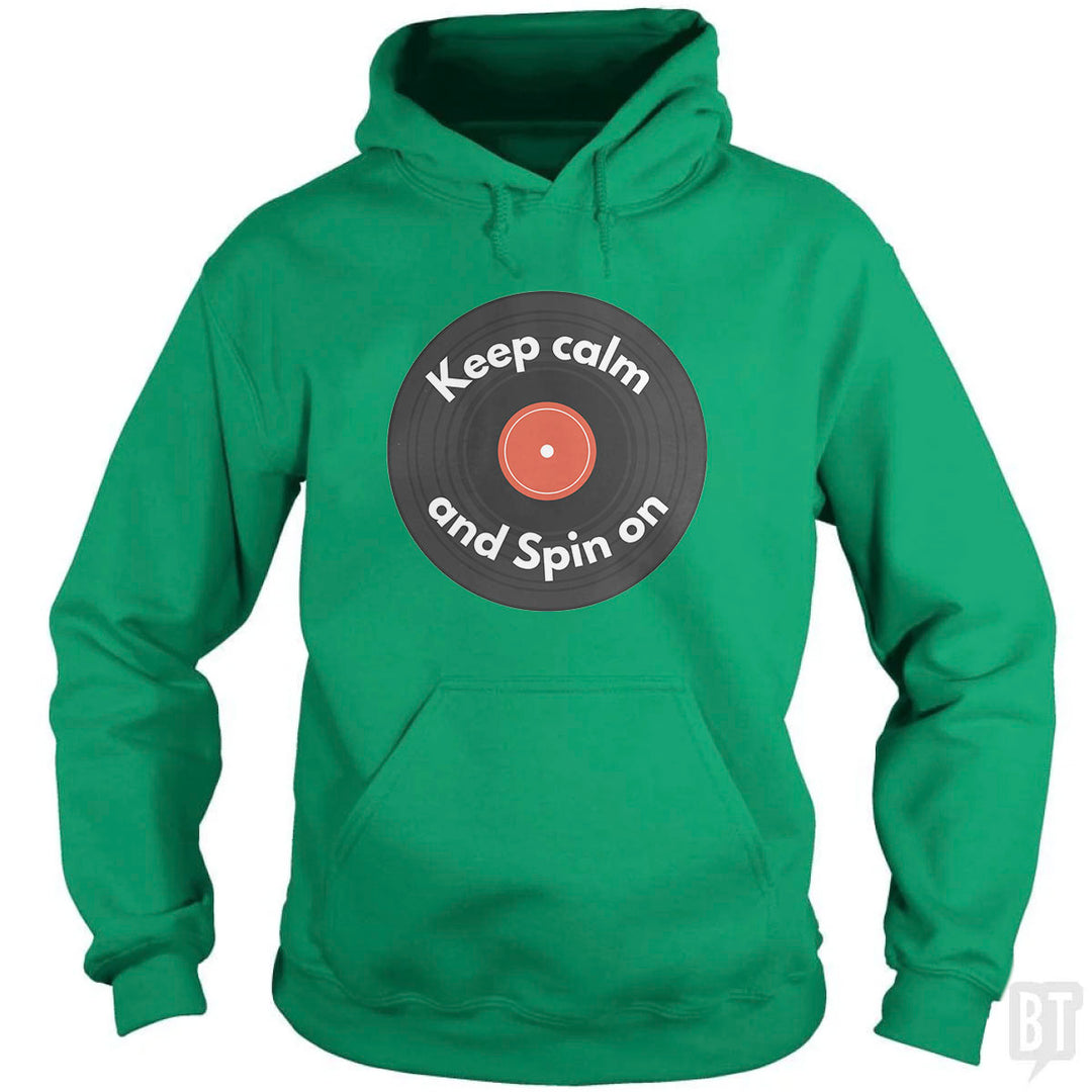 Keep Calm and Spin On Hoodie