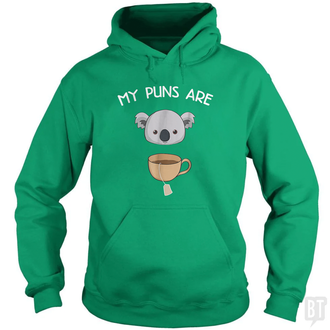 My Puns Are Koala Tea Hoodie