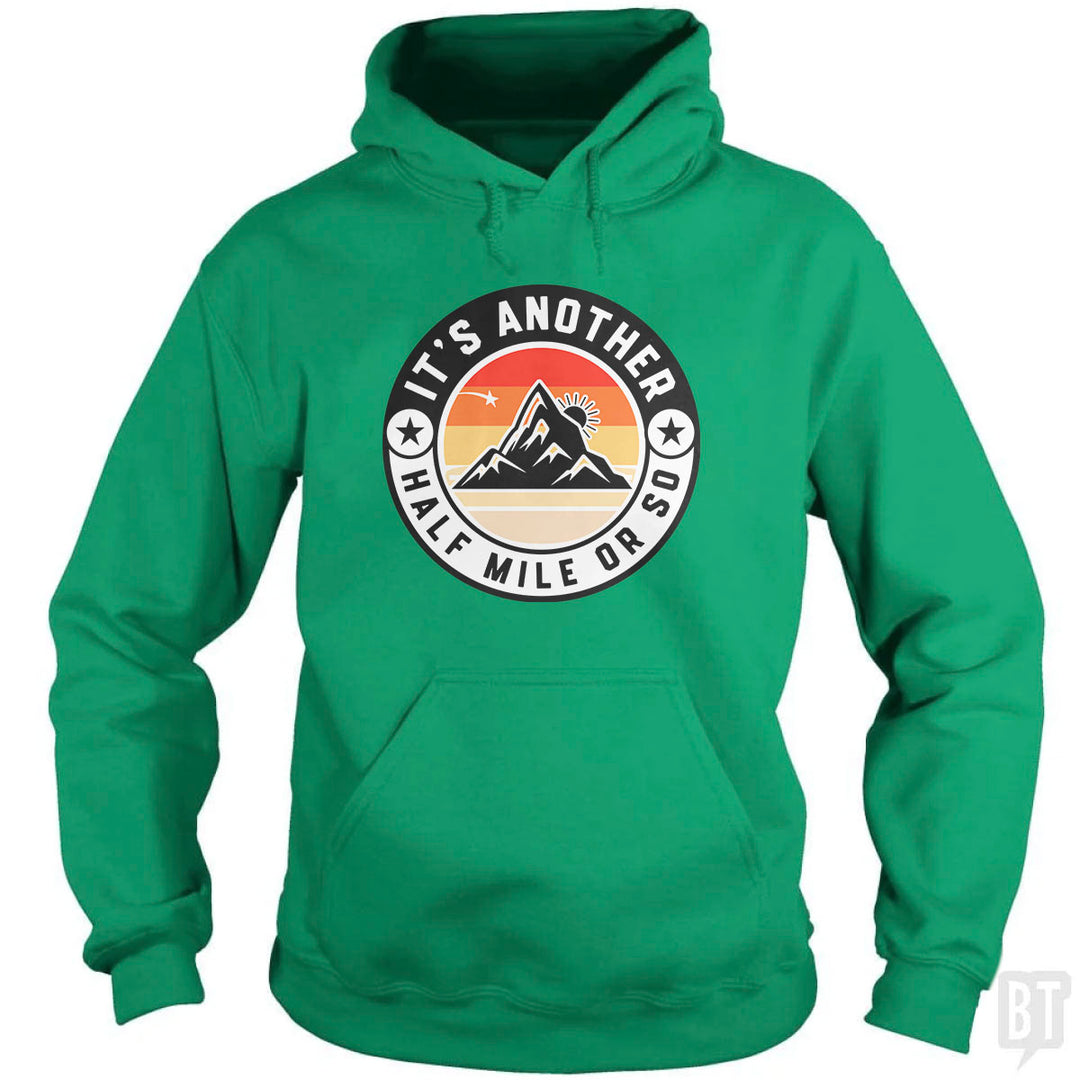 It's Another Half Mile Hoodie