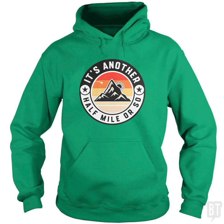 It's Another Half Mile Hoodie