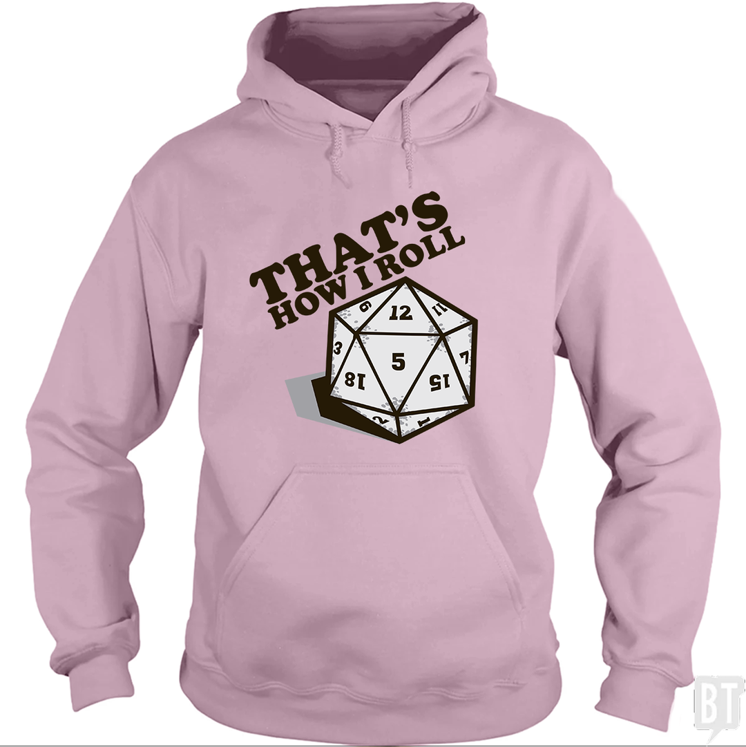 That's How I Roll Hoodie
