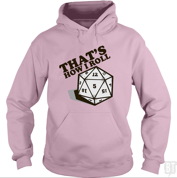 That's How I Roll Hoodie