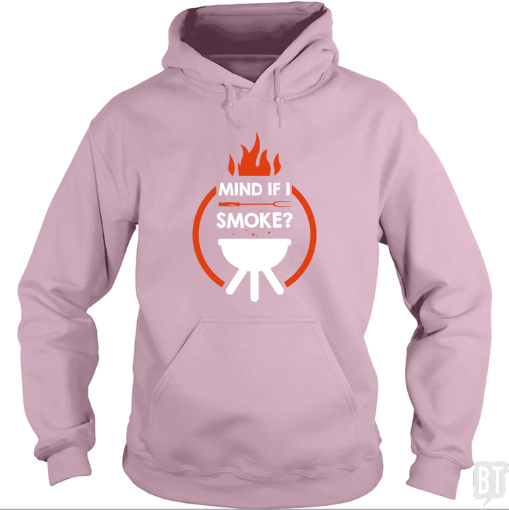 Mind If I Smoke Hoodie