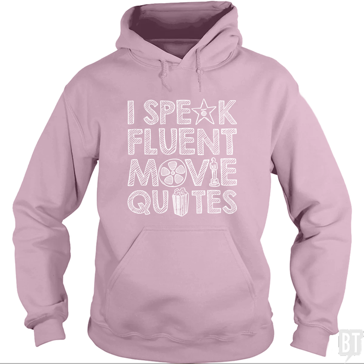 I Speak Fluent Movie Quotes Hoodie