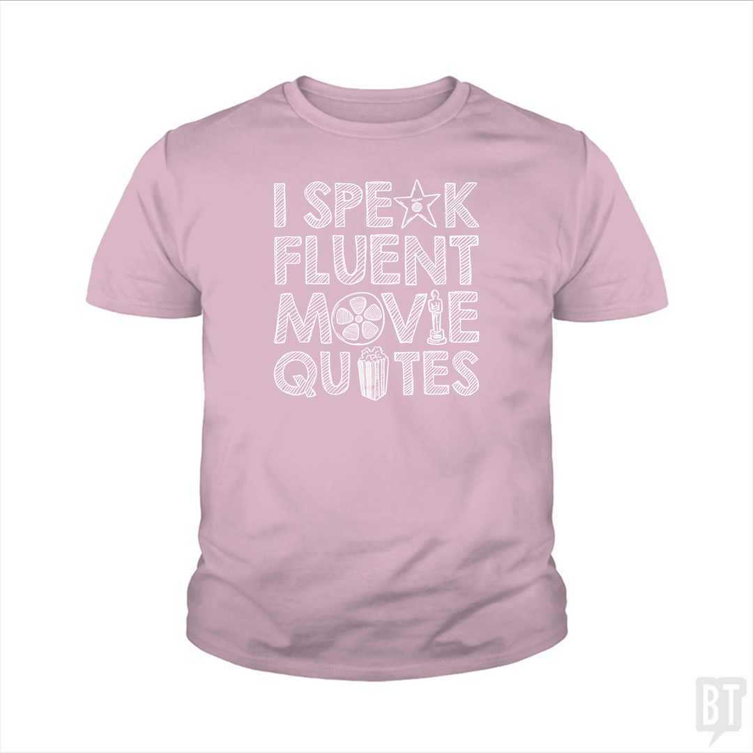 I Speak Fluent Movie Quotes Kids Shirt
