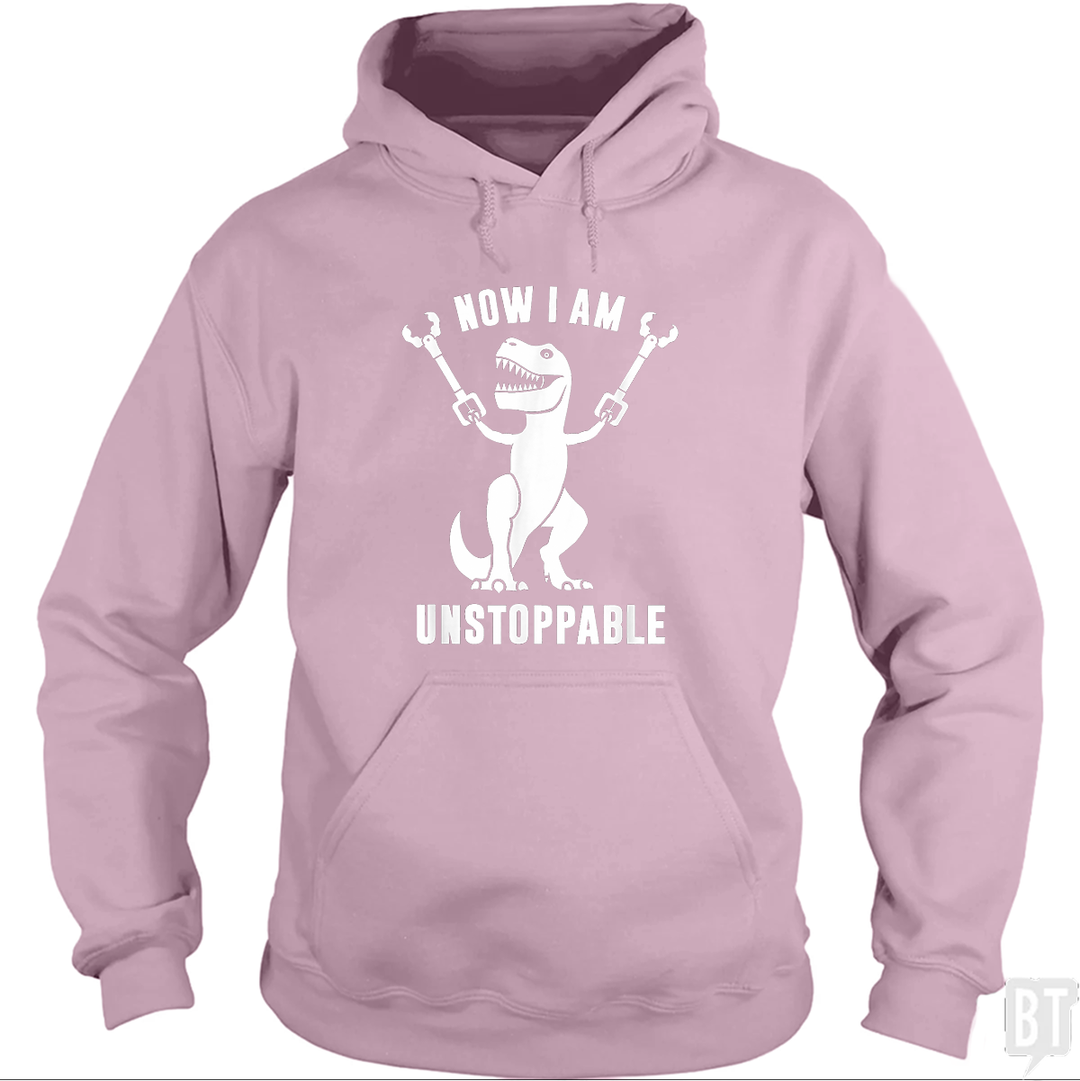 Now I Am Unstoppable Hoodie