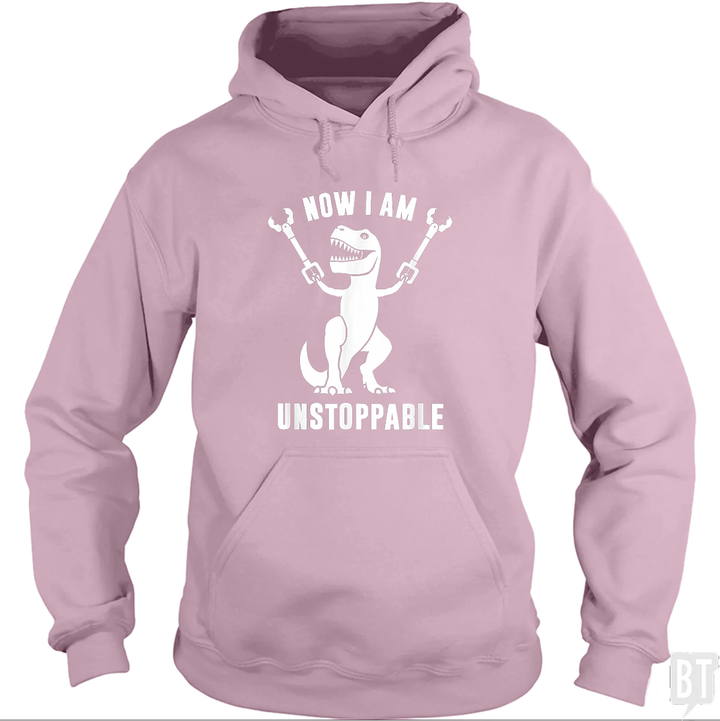 Now I Am Unstoppable Hoodie