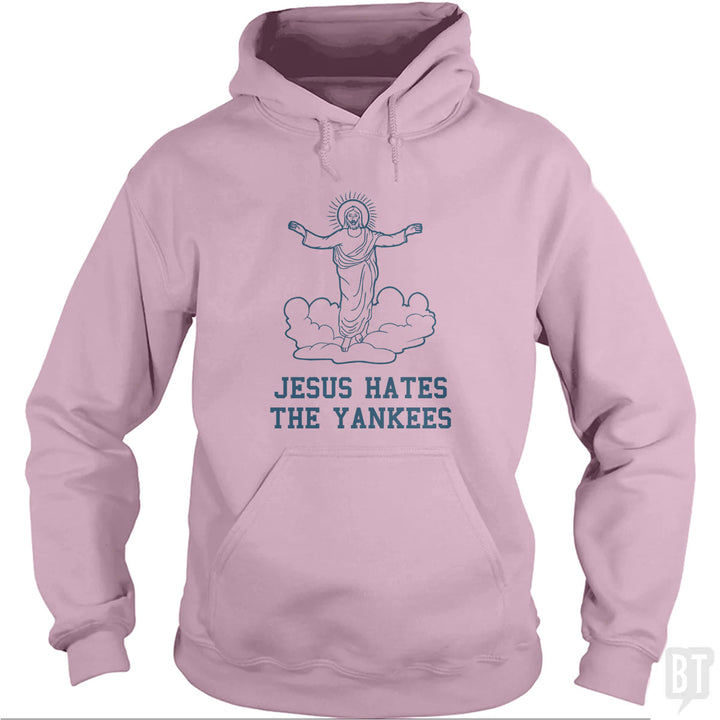 Jesus Hates the Yankees Hoodie