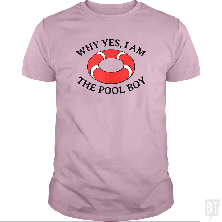Why Yes I Am The Pool Boy