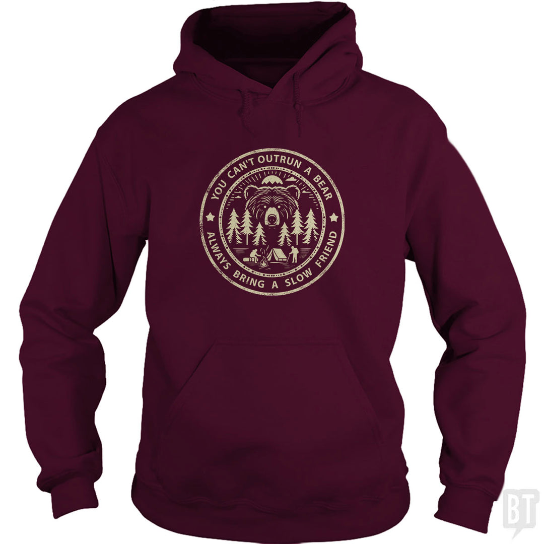You Can't Outrun A Bear Hoodie