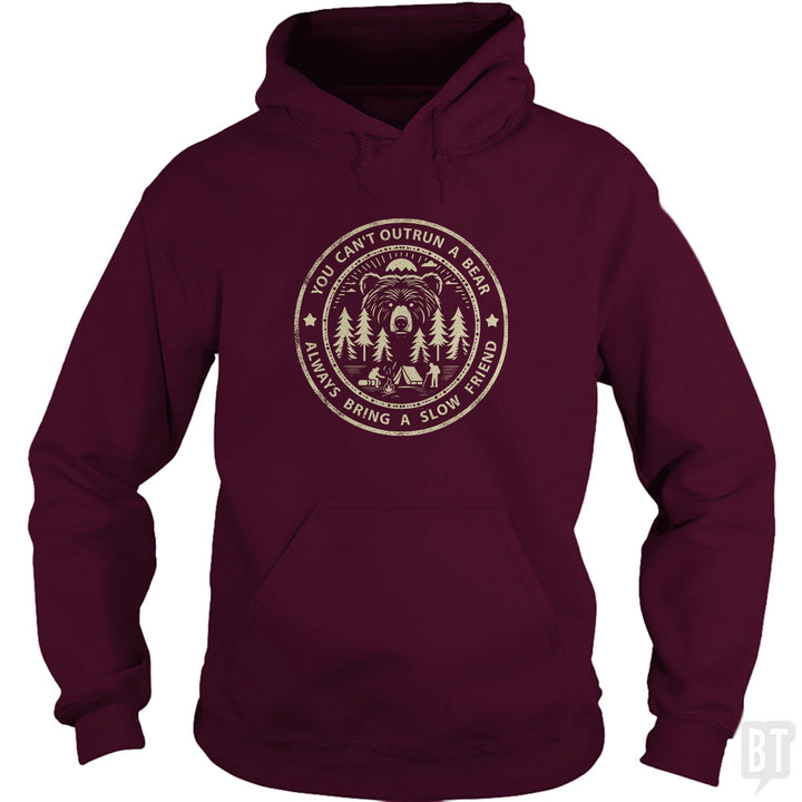 You Can't Outrun A Bear Hoodie