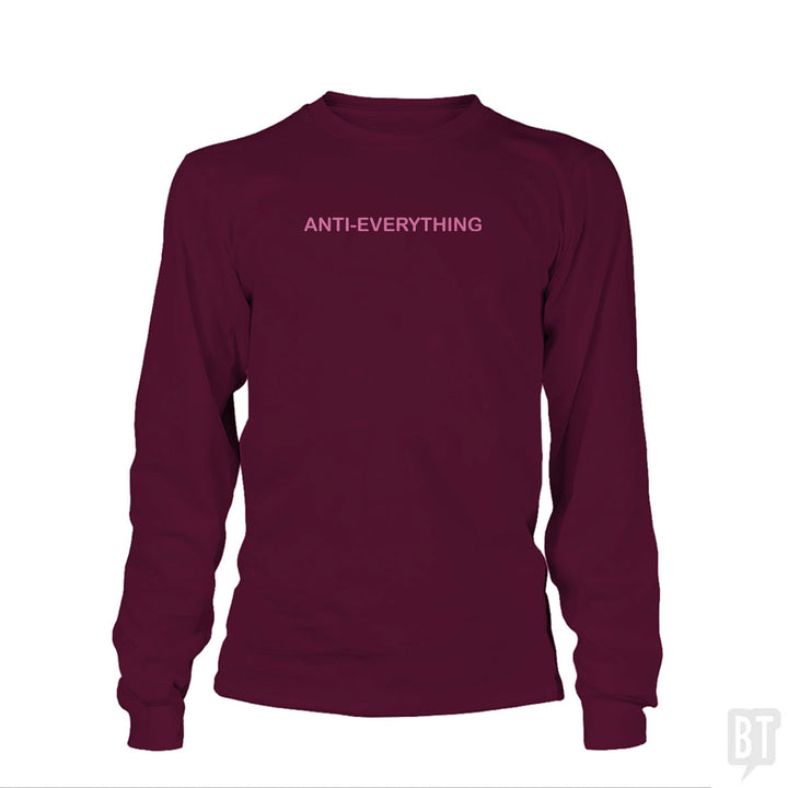 Anti Everything Long Sleeve