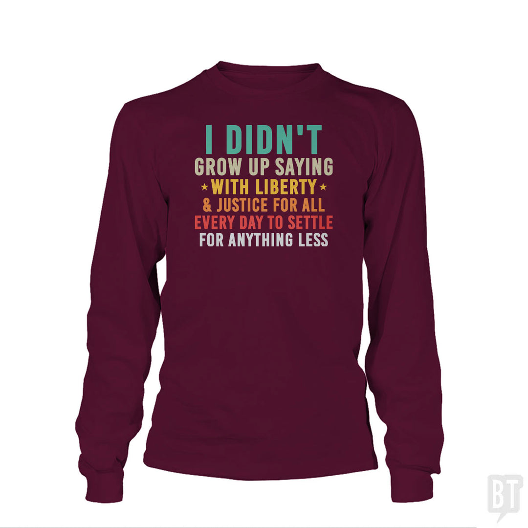 Justice For All Long Sleeve