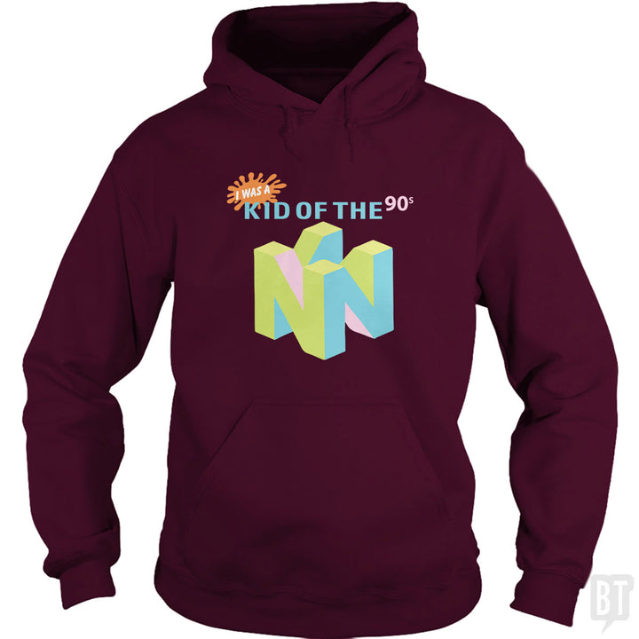 I Was A Kid Of The 90s Hoodie