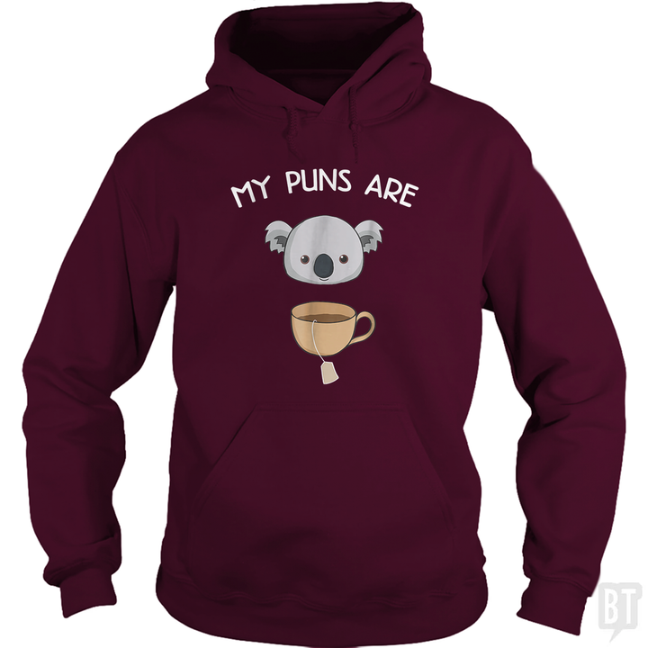 My Puns Are Koala Tea Hoodie