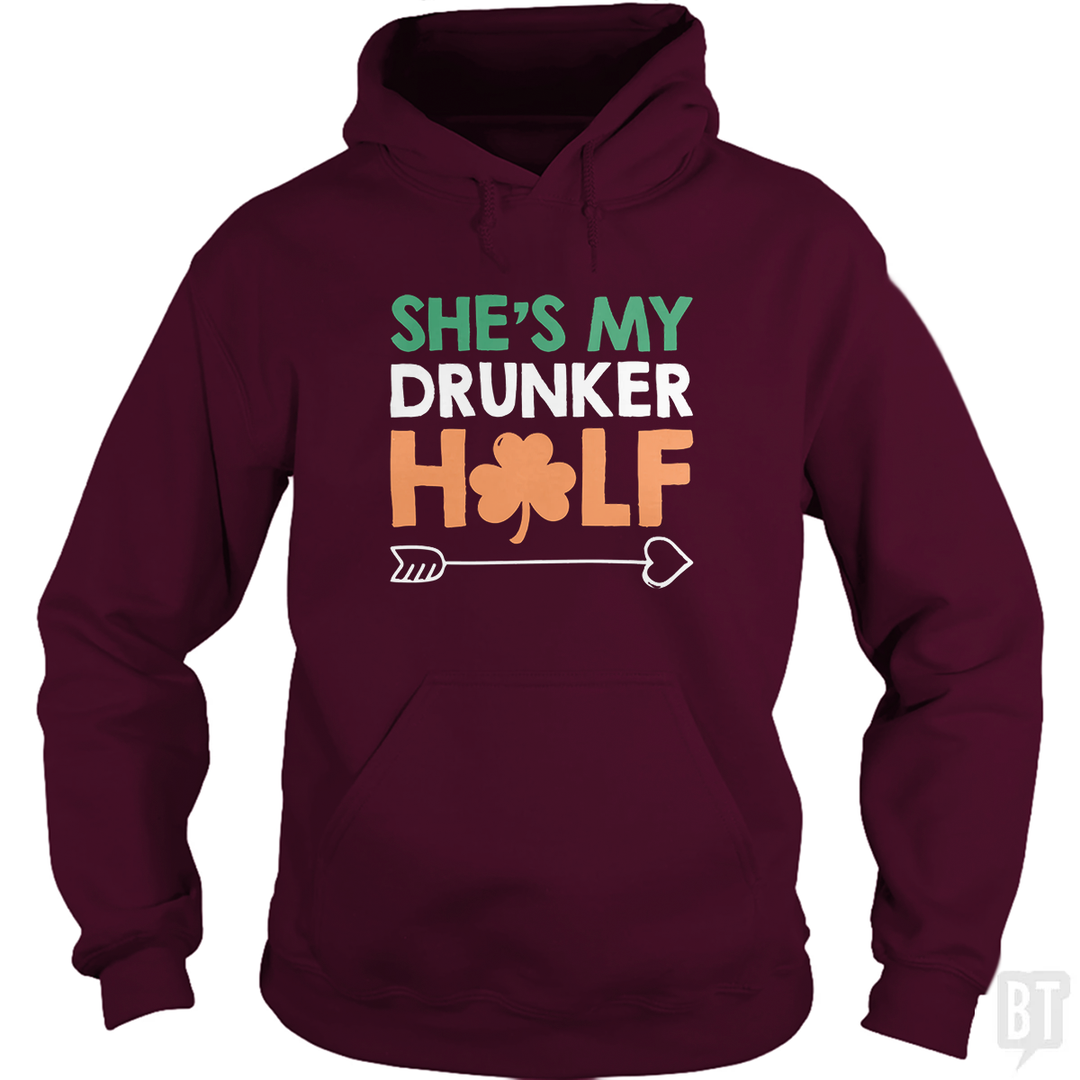She's My Drunker Half Hoodie