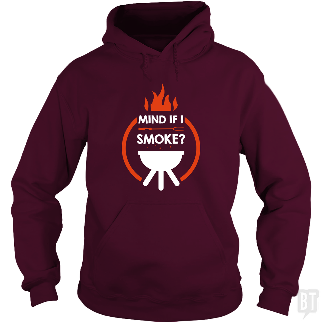 Mind If I Smoke Hoodie