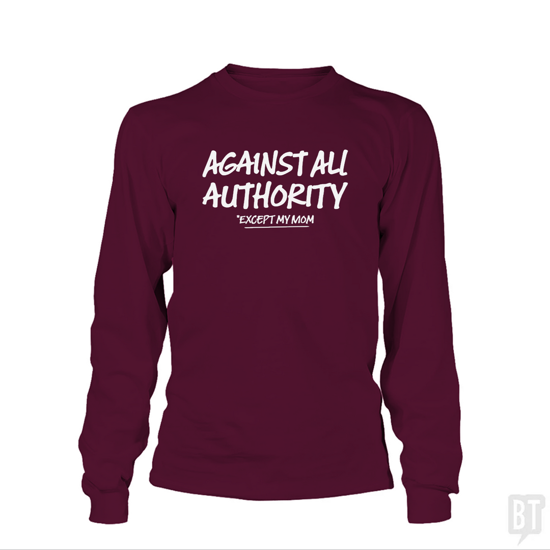 Against All Authority Long Sleeve