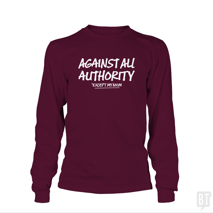 Against All Authority Long Sleeve