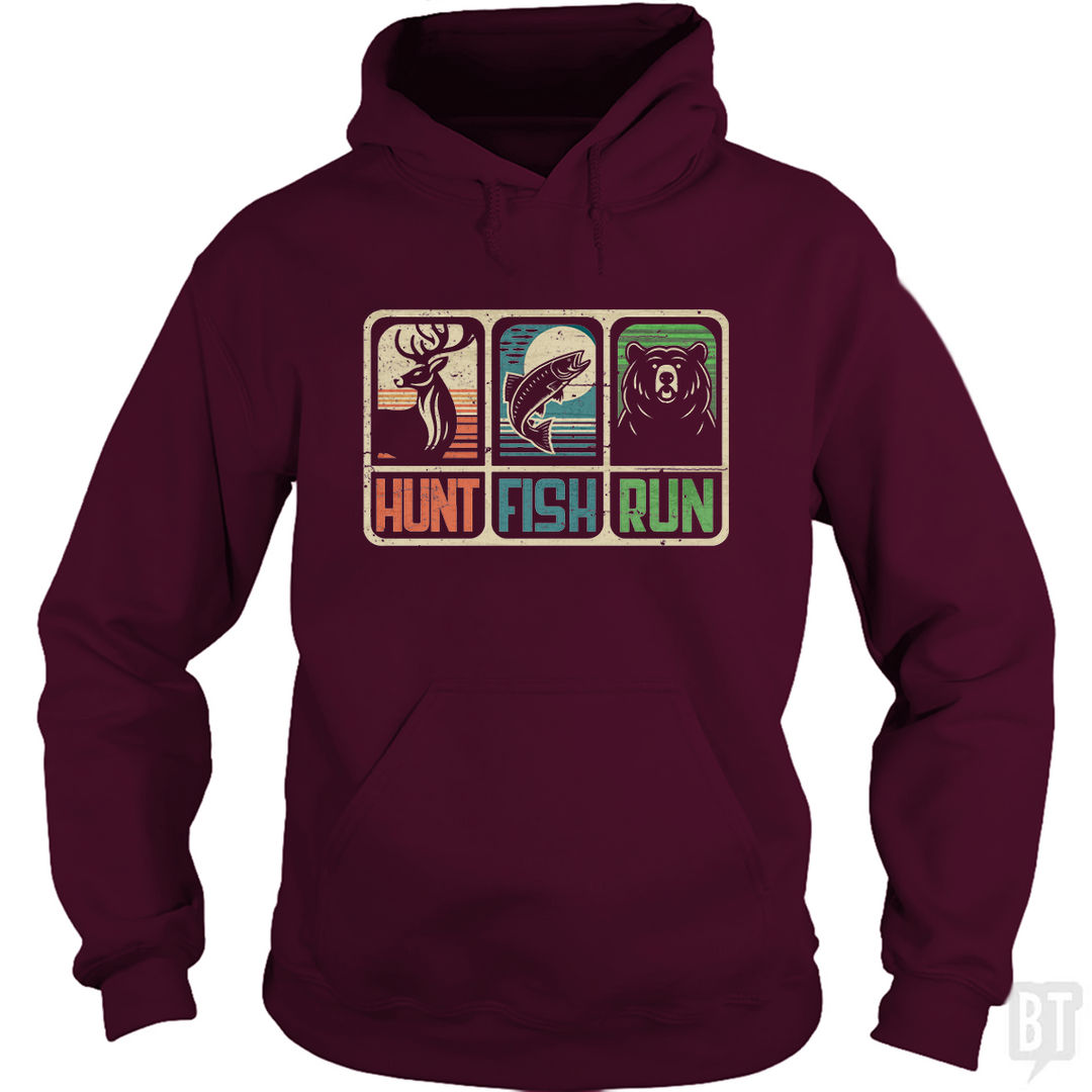 Hunt Fish Run Hoodie