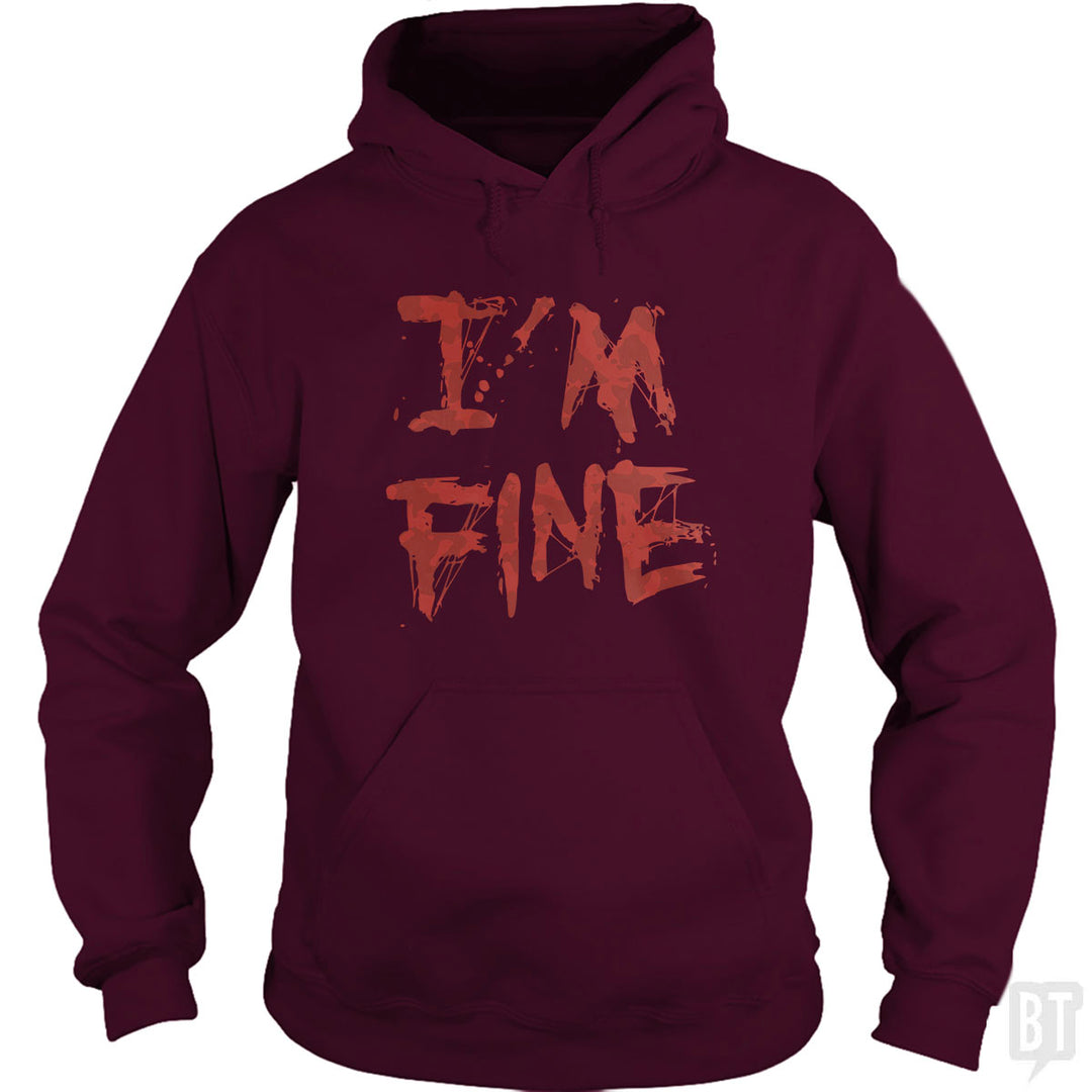 I'm Fine Hoodie