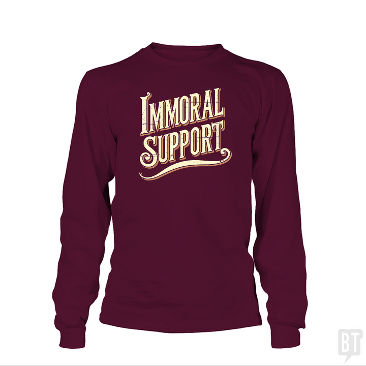 Immoral Support Long Sleeve