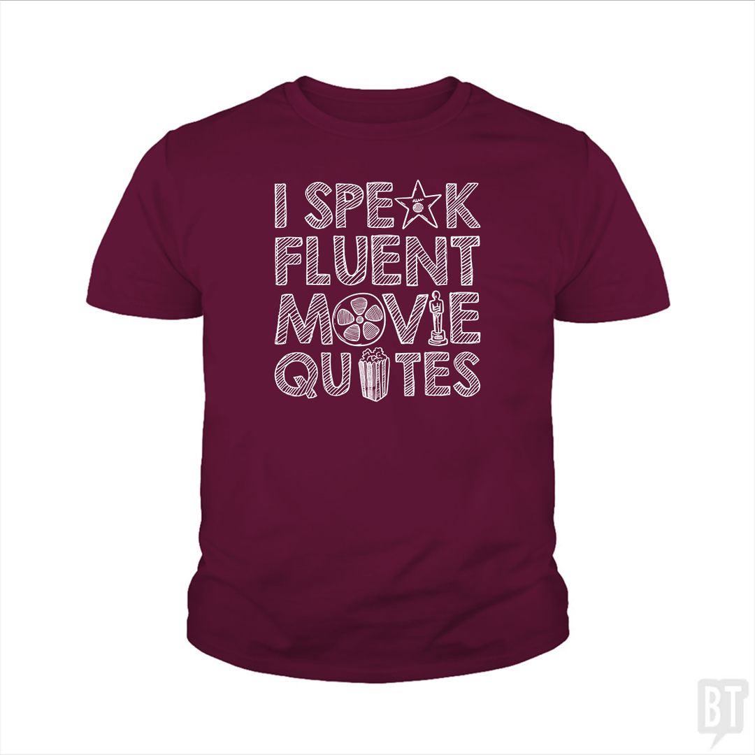 I Speak Fluent Movie Quotes Kids Shirt