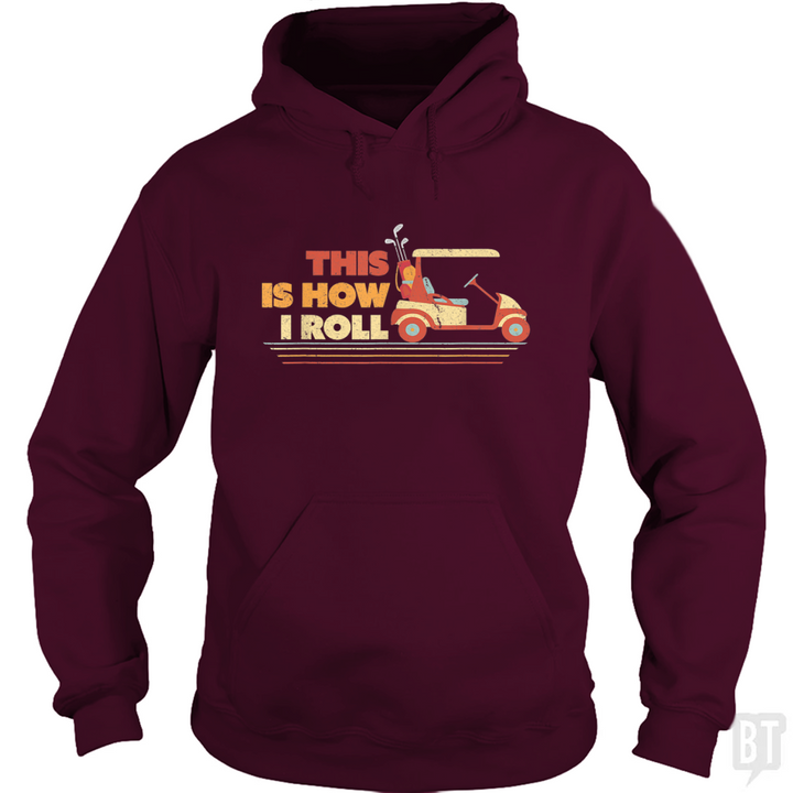 This is How I Roll Hoodie