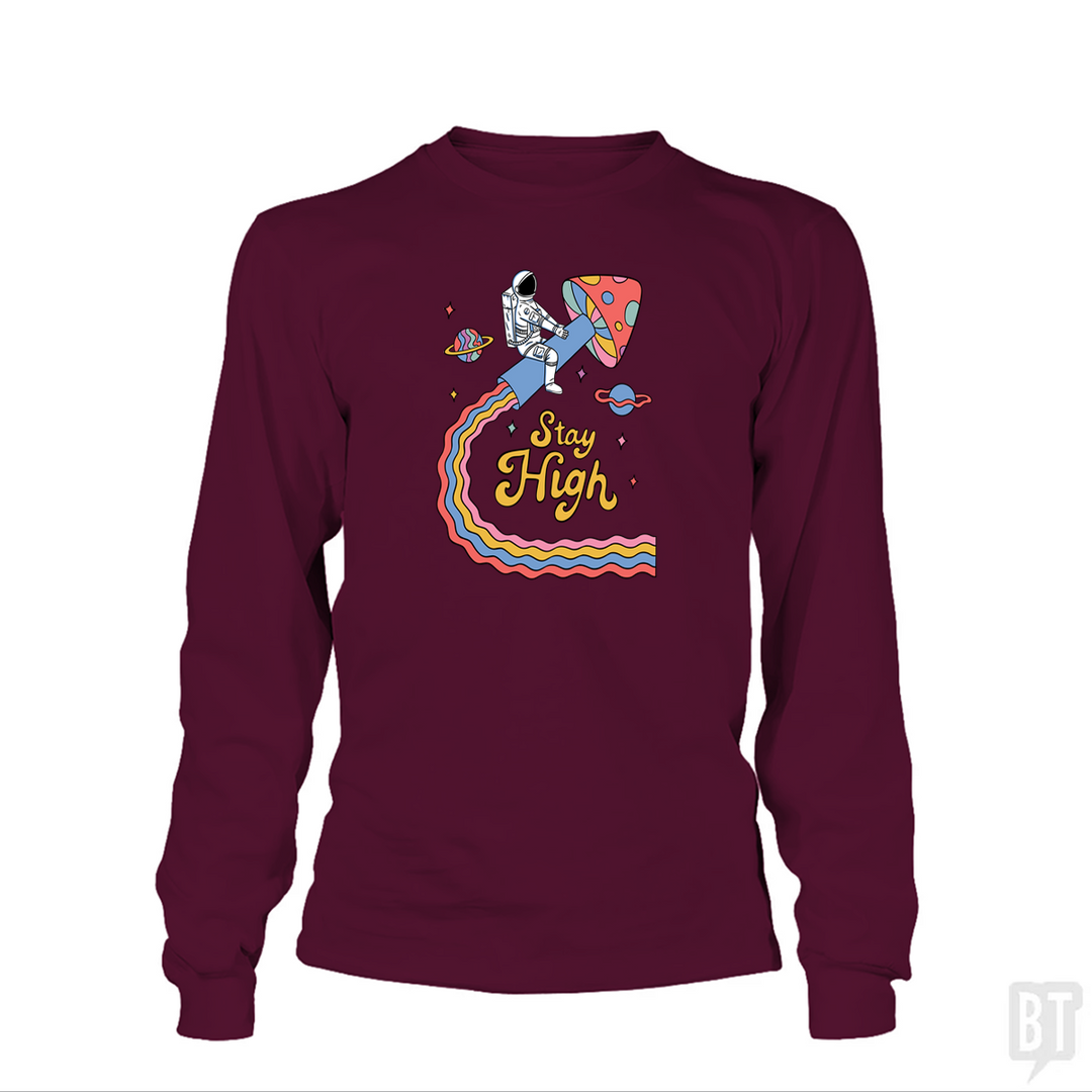 Stay High Astronaut Long Sleeve