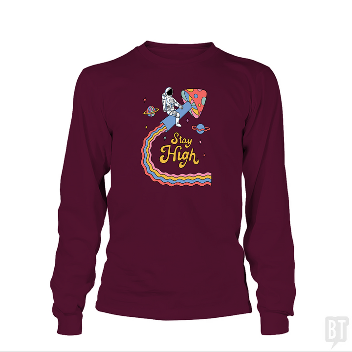 Stay High Astronaut Long Sleeve