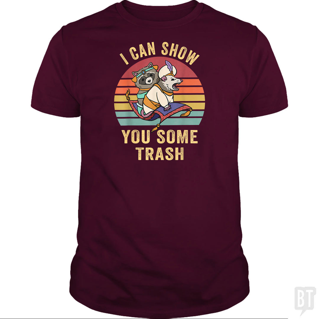 I Can Show You Some Trash