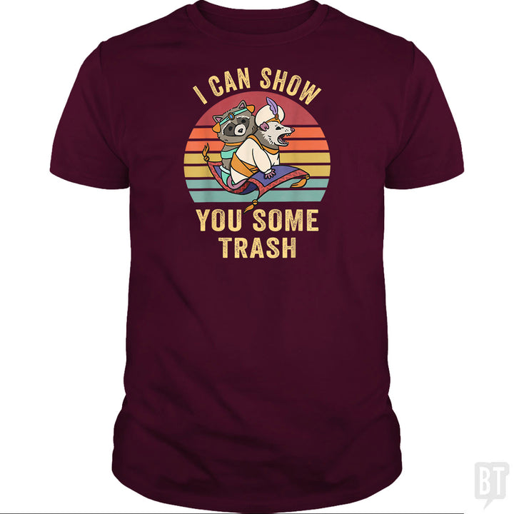 I Can Show You Some Trash