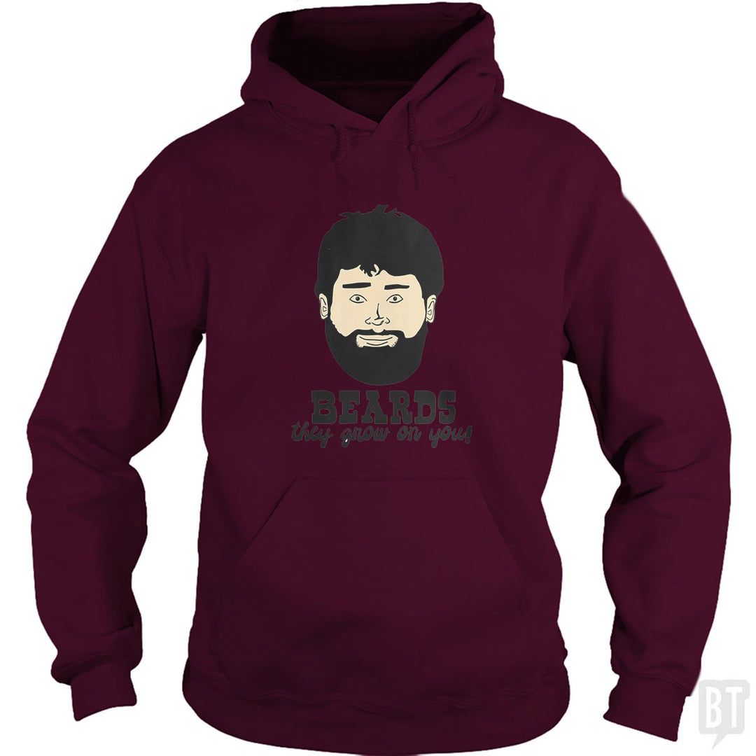 Beards: They Grow On You! Hoodie