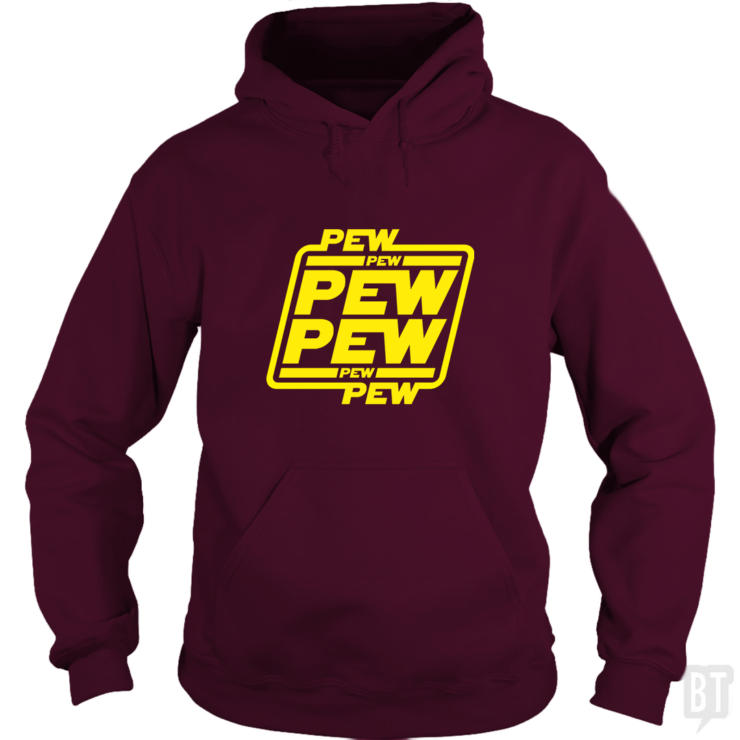 PEW PEW Hoodie