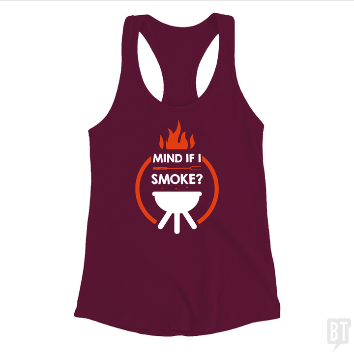 Mind If I Smoke Tank Top