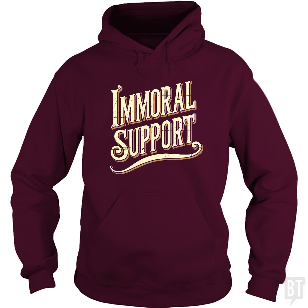 Immoral Support Hoodie