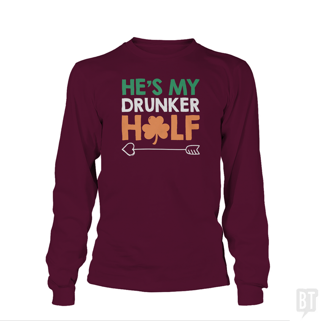 He's My Drunker Half Long Sleeve