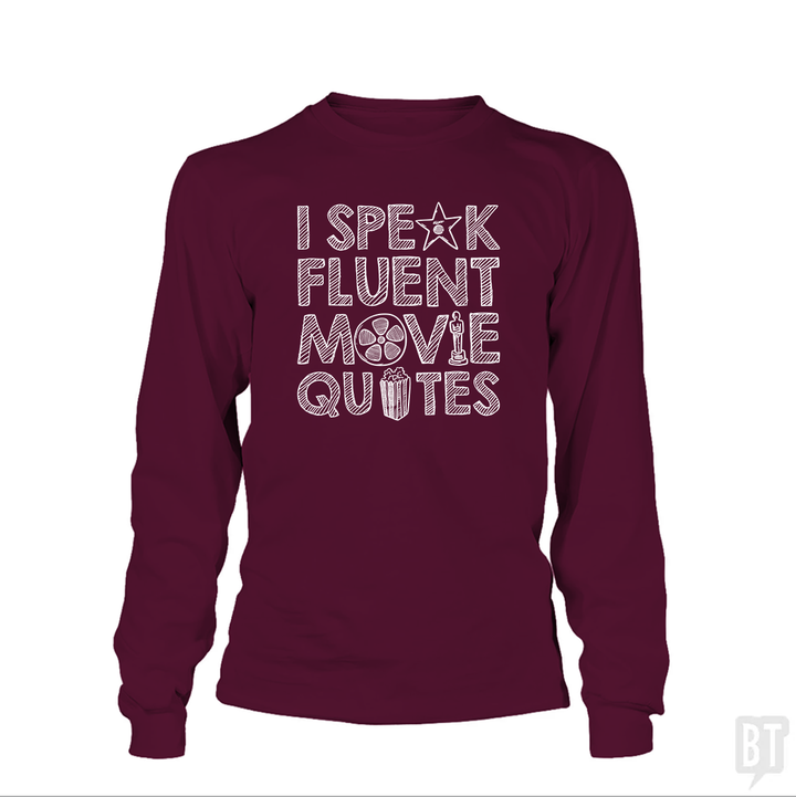 I Speak Fluent Movie Quotes Long Sleeves