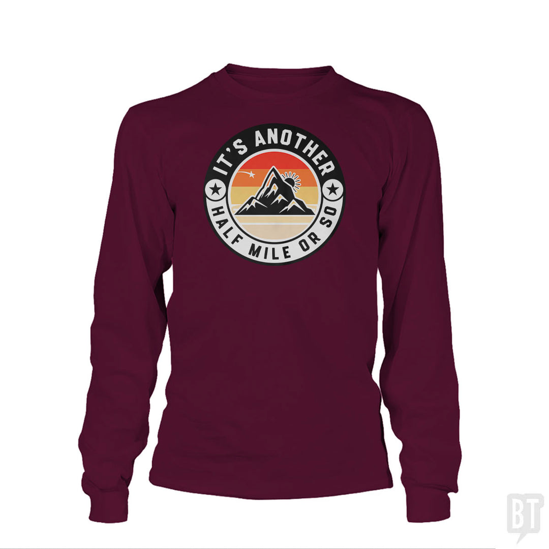 It's Another Half Mile Long Sleeve
