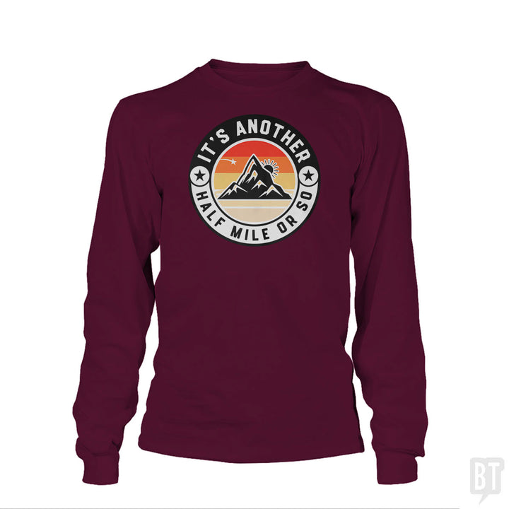 It's Another Half Mile Long Sleeve