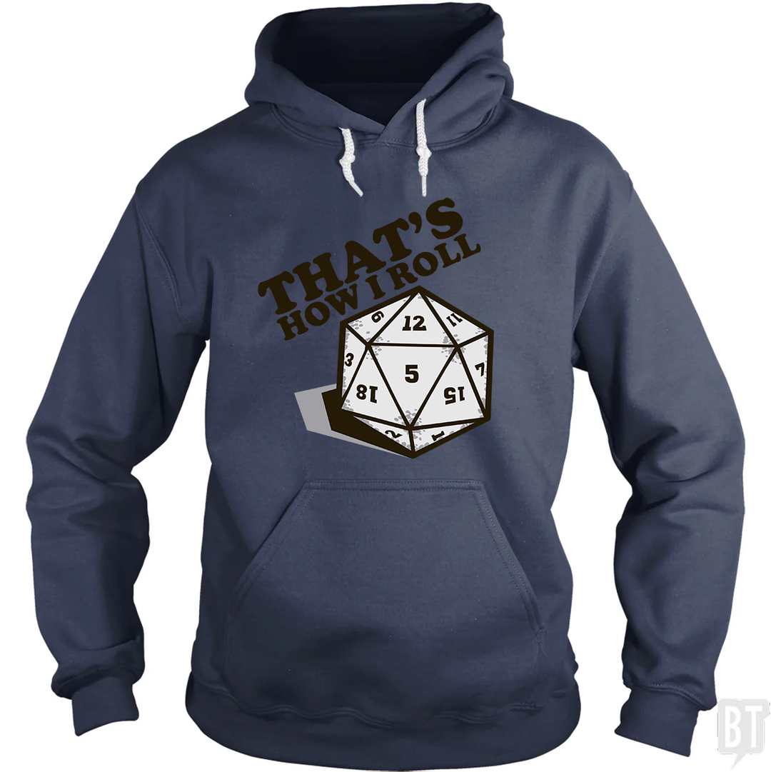 That's How I Roll Hoodie