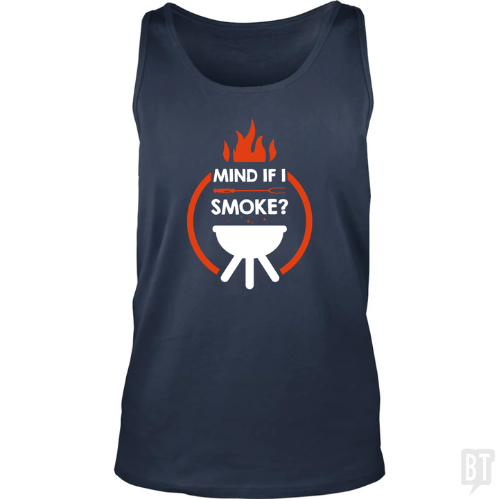 Mind If I Smoke Tank Top