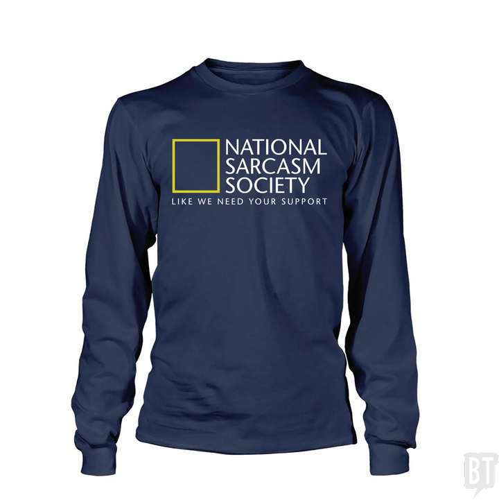 National Sarcasm Society Long Sleeve