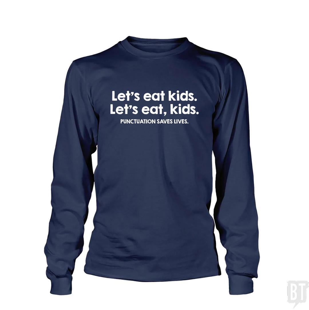 Punctuation Saves Lives Long Sleeve