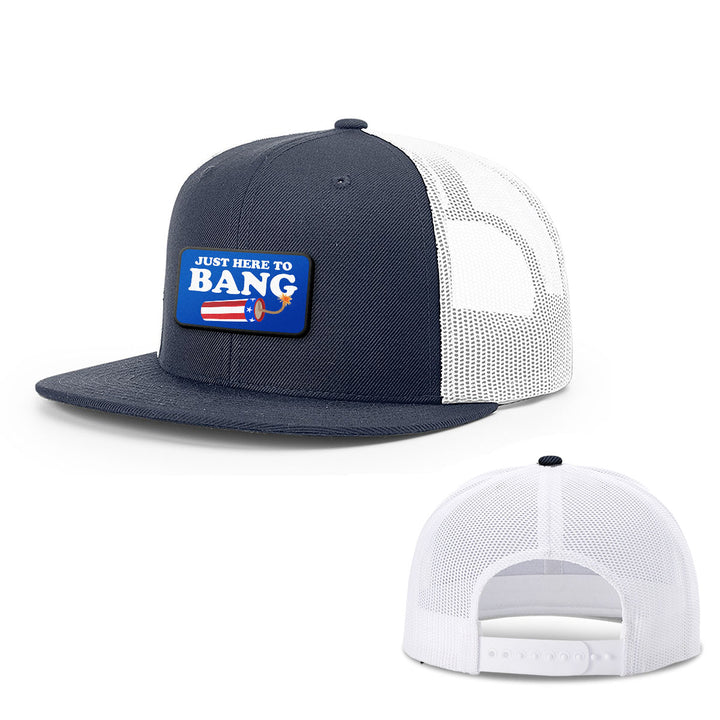 Just Here To Bang Patch Hats