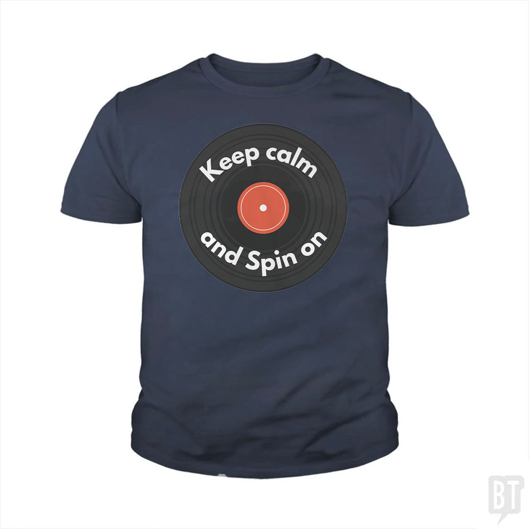 Keep Calm and Spin On Kids Shirt