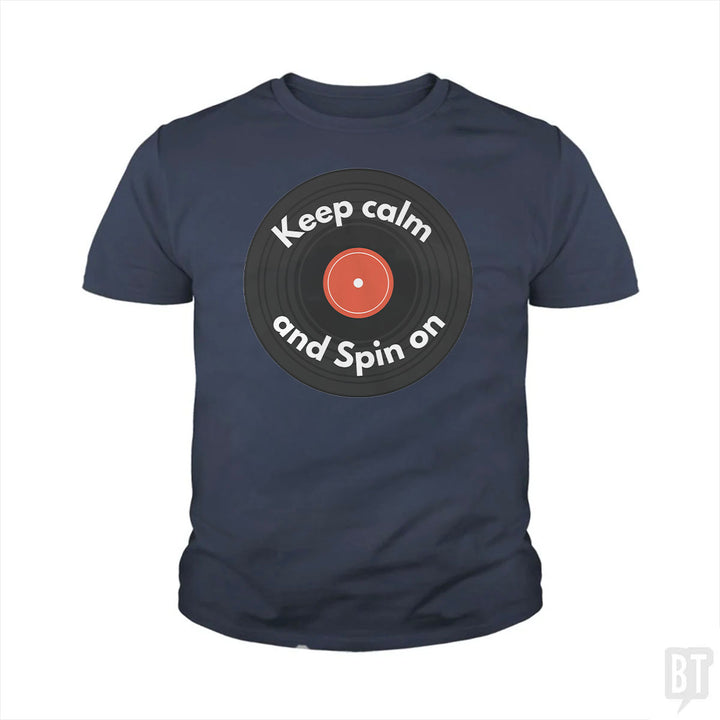 Keep Calm and Spin On Kids Shirt