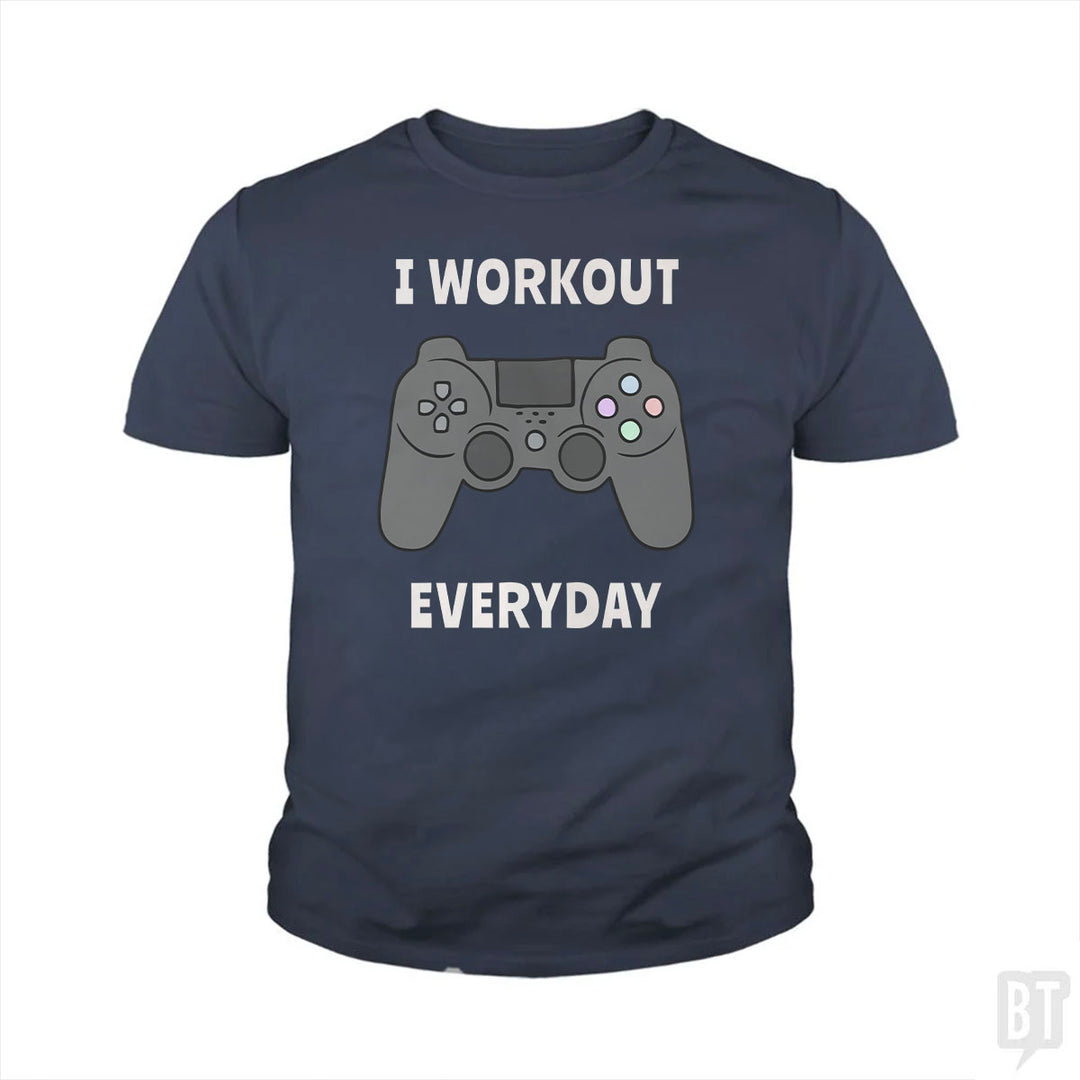 I Workout Everyday Kids Shirt