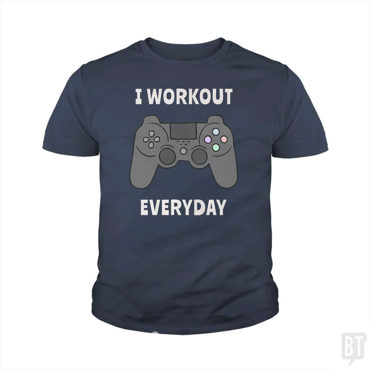 I Workout Everyday Kids Shirt