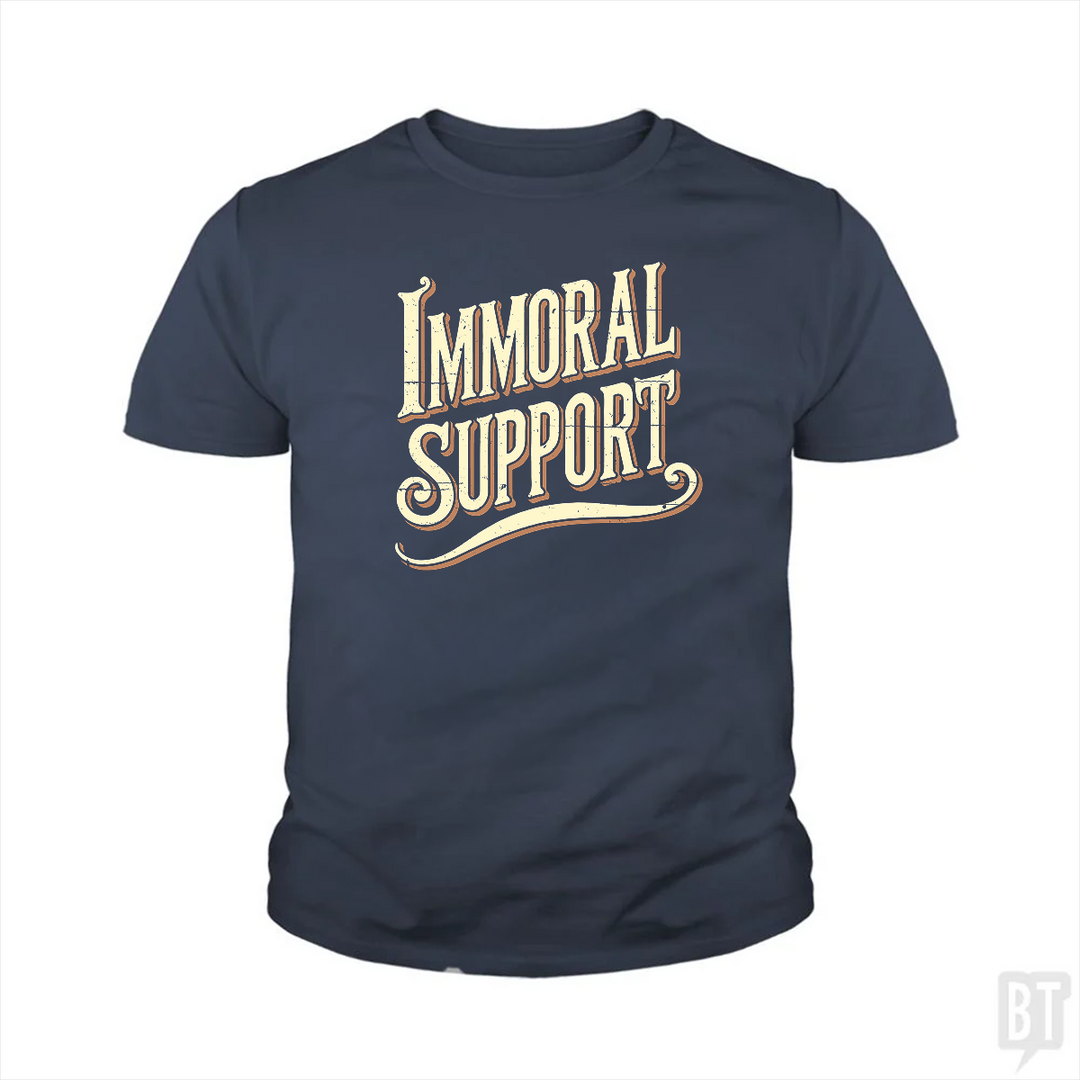 Immoral Support Kids Shirt